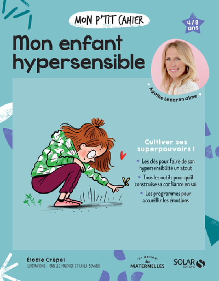 Mon p'tit cahier - Mon enfant hypersensible - Elodie Crépel, Isabelle Maroger, Layla Benabid - SOLAR