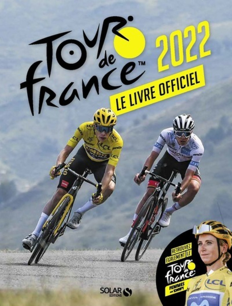 Livre officiel du Tour de France 2022 - François Thomazeau - SOLAR