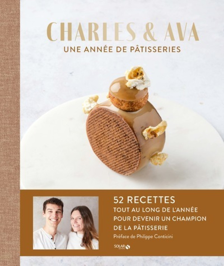 Une année de pâtisseries - Charles et Ava Charles et Ava, Ava Zwingel, Charles Fraboulet - SOLAR