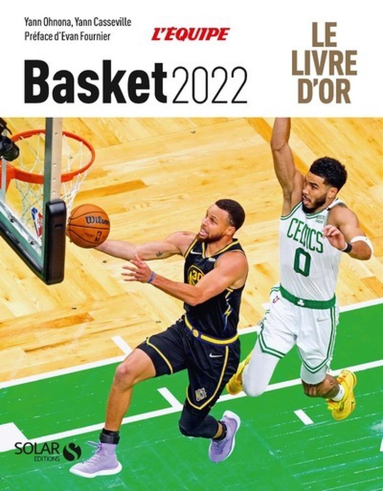 Livre d'or du basket 2022 - Yann Ohnona, Yann Casseville, Evan Fournier - SOLAR