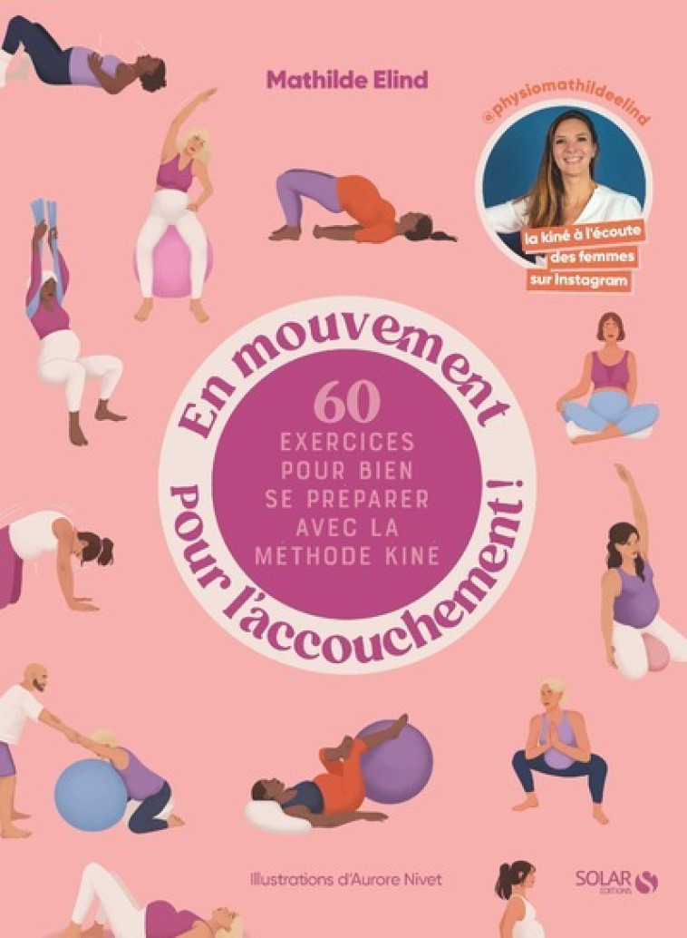 En mouvement pour l'accouchement ! - Mathilde Elind, Aurore Nivet - SOLAR