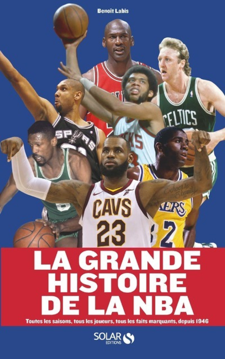 La grande histoire de la NBA - Benoît Labis - SOLAR