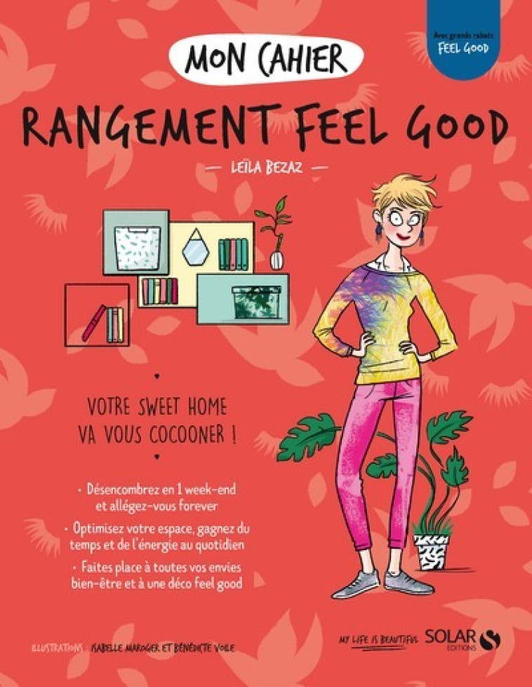 Mon cahier Rangement feel good - Leïla Bezaz, Isabelle Maroger, Bénédicte Voile - SOLAR