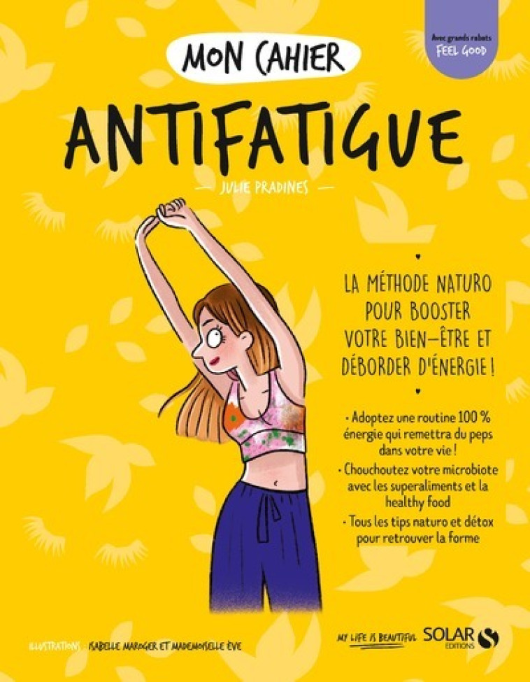 Mon cahier Antifatigue - Julie Pradines, Isabelle Maroger, Mademoiselle Eve Mademoiselle Eve - SOLAR