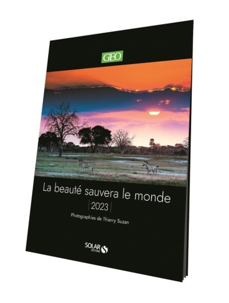 Calendrier geo 2023 - Livre - Thierry Suzan, Eve Gandossi - SOLAR