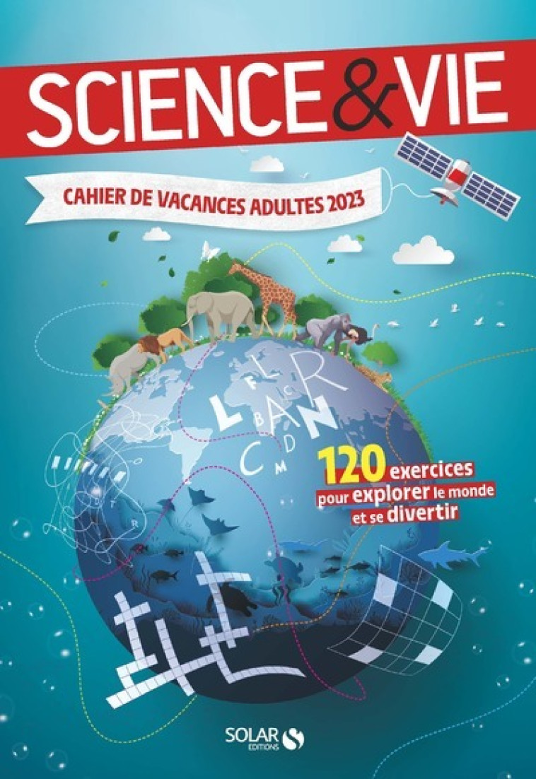 Cahier de vacances adultes 2023 - Science et Vie - Myriam Thouet, Eric Mathivet - SOLAR