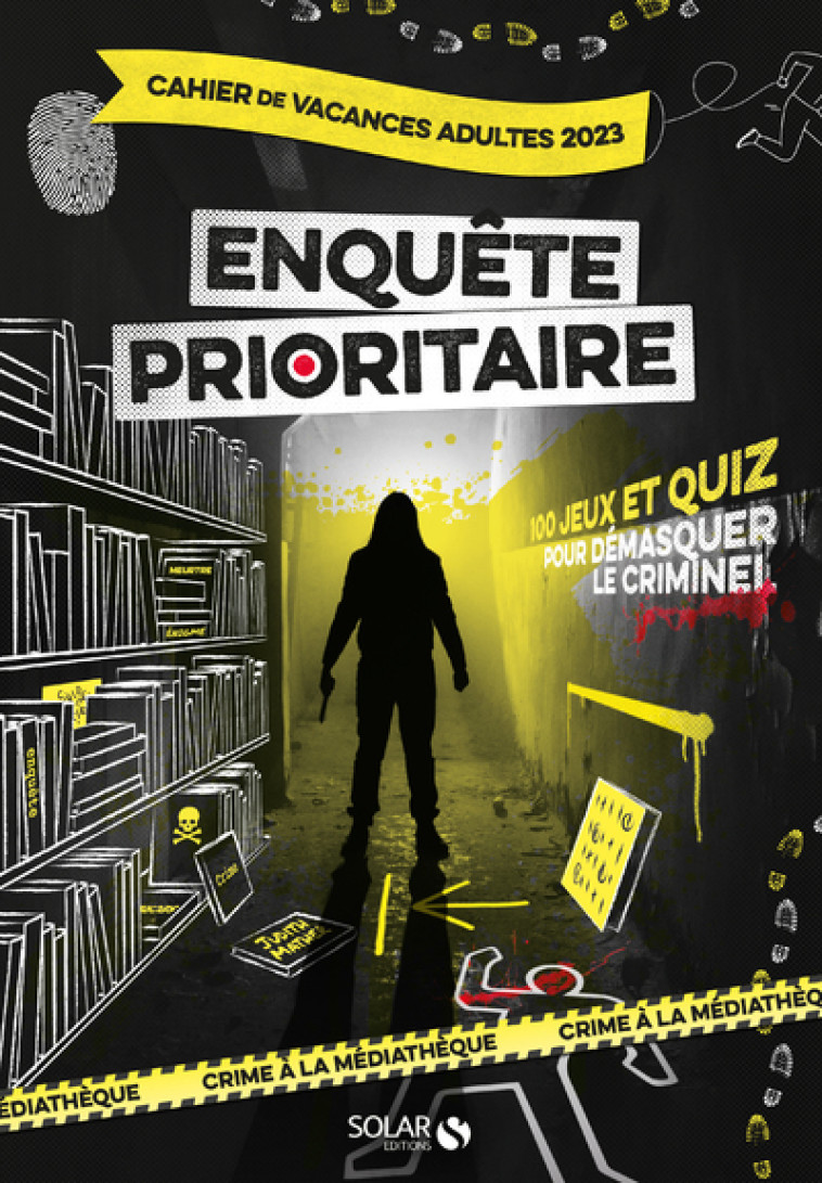 Cahier de vacances adultes 2023 - Enquête prioritaire - Oriane Krief - SOLAR