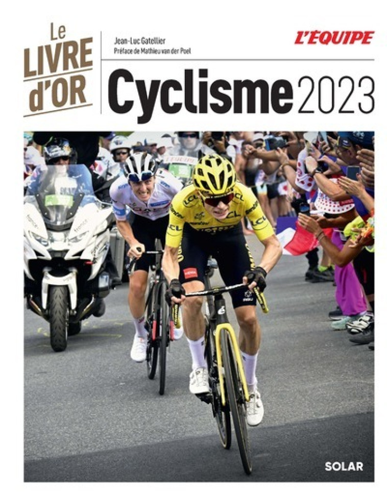 Livre d'or du cyclisme 2023 - Jean-Luc Gatellier, Mathieu Van der Poel - SOLAR