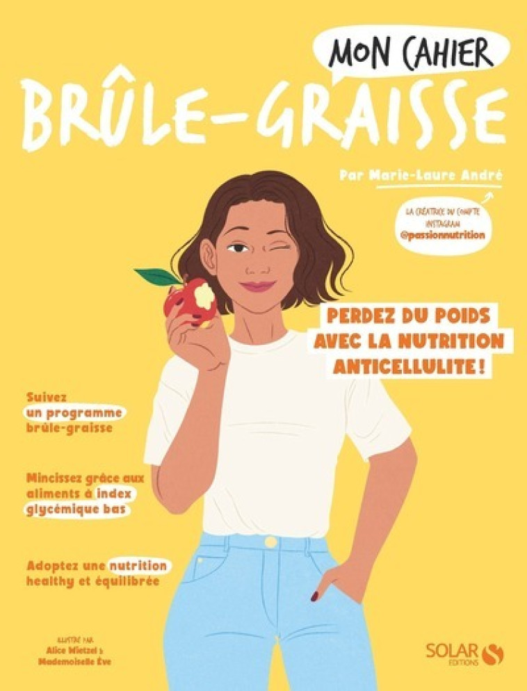 Mon cahier Brûle-graisse NED - Marie-Laure André, Alice Wietzel, Mademoiselle Eve Mademoiselle Eve,  Mademoiselle Eve - SOLAR