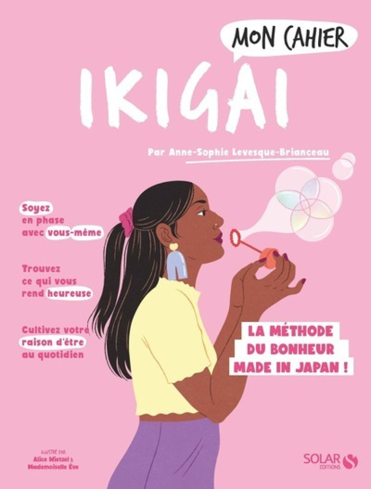 Mon cahier Ikigai - Anne-Sophie Brianceau, Mademoiselle Eve Mademoiselle Eve, Alice Wietzel,  Mademoiselle Eve - SOLAR