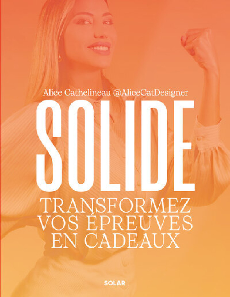 SOLIDE - Alice Cathelineau, Alice Cathelineau @AliceCatDesigner - SOLAR