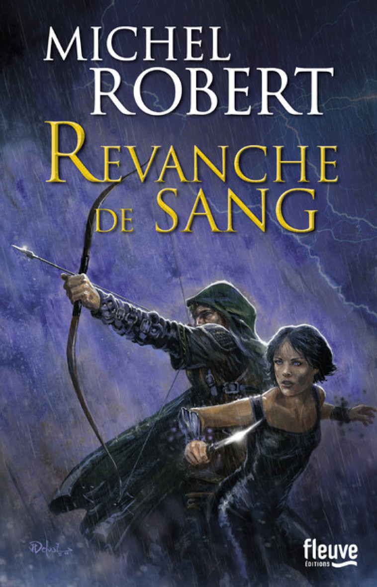 Fille des clans - tome 2 Revanche de sang - Michel Robert, Julien Delval, Bénédicte Lombardo - FLEUVE EDITIONS