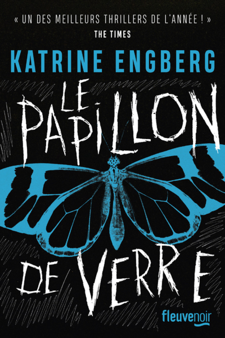 Le Papillon de verre - Katrine Engberg, Catherine Renaud - FLEUVE EDITIONS