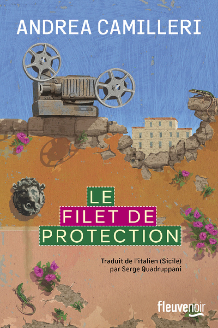 Le filet de protection - Andrea Camilleri, Serge Quadruppani - FLEUVE EDITIONS