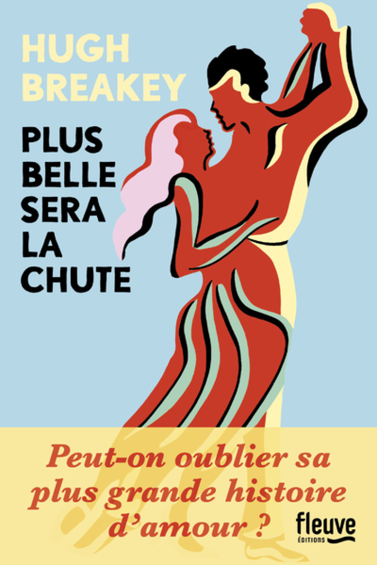 Plus belle sera la chute - Hugh Breakey, Carine Chichereau - FLEUVE EDITIONS