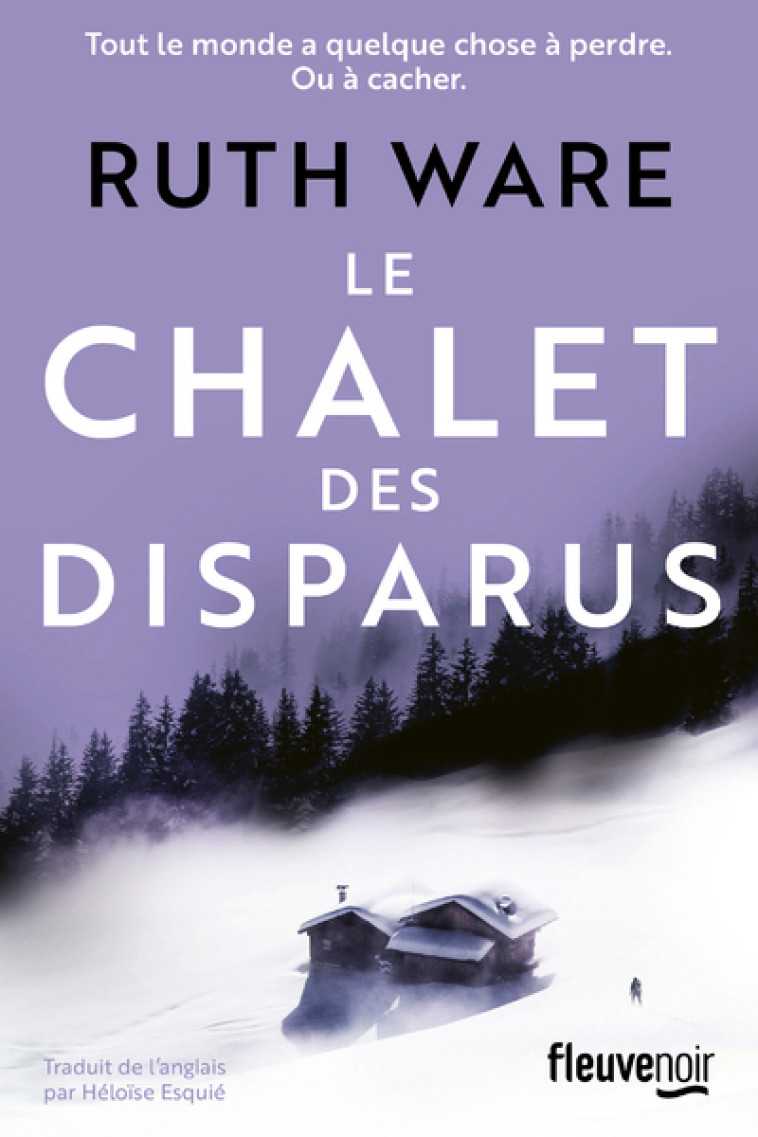 Le chalet des disparus - Ruth Ware, Héloïse Esquié - FLEUVE EDITIONS