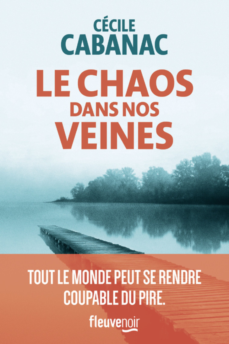 Le Chaos dans nos veines - Cécile Cabanac - FLEUVE EDITIONS