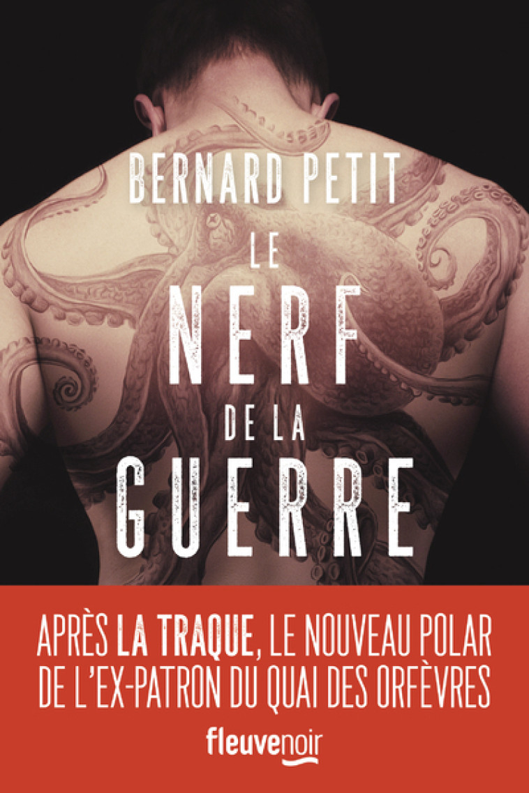 Le Nerf de la guerre - Bernard Petit - FLEUVE EDITIONS