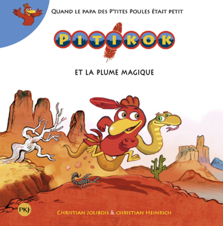 Pitikok et la plume magique - Christian Jolibois, Christian Heinrich - POCKET JEUNESSE