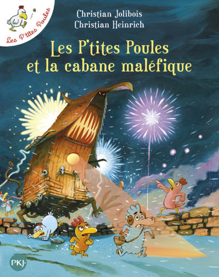 Les P'tites Poules et la cabane maléfique - tome 15 - Christian Jolibois, Christian Heinrich - POCKET JEUNESSE