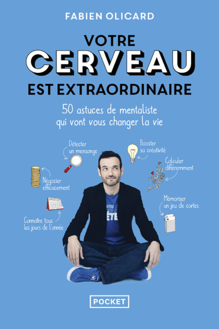 Votre cerveau est extraordinaire - Fabien Olicard - POCKET