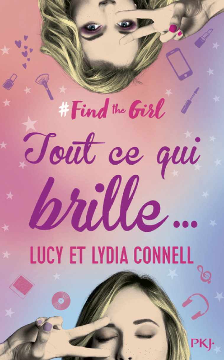 Find the girl - tome 2 Tout ce qui brille - Lucy Connell, Lydia Connell - POCKET JEUNESSE