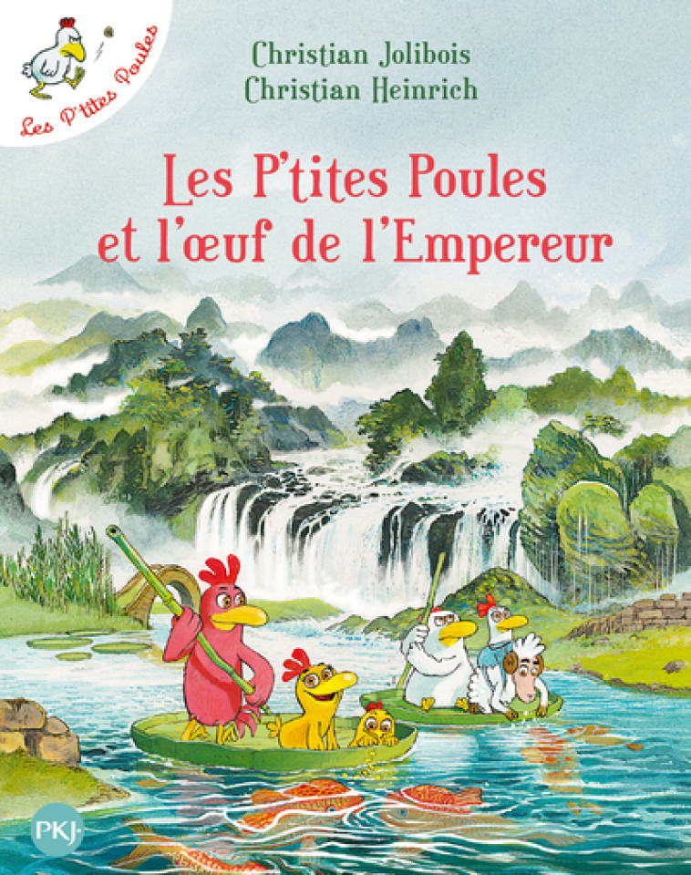 Les P'tites Poules - tome 17 Les P'tites Poules et l'oeuf de l'Empereur - Christian Heinrich, Christian Jolibois - POCKET JEUNESSE