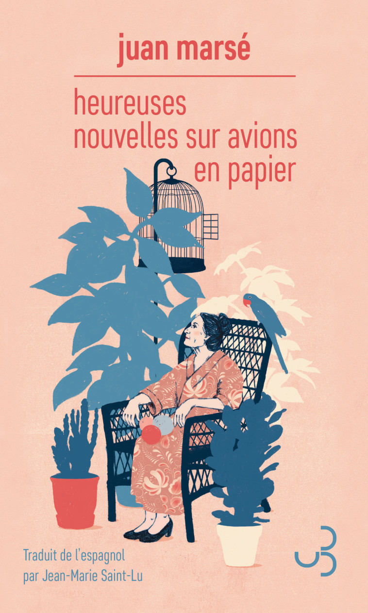 Heureuses nouvelles sur avions en papier - Juan Marsé, Jean-Marie Saint-Lu - BOURGOIS