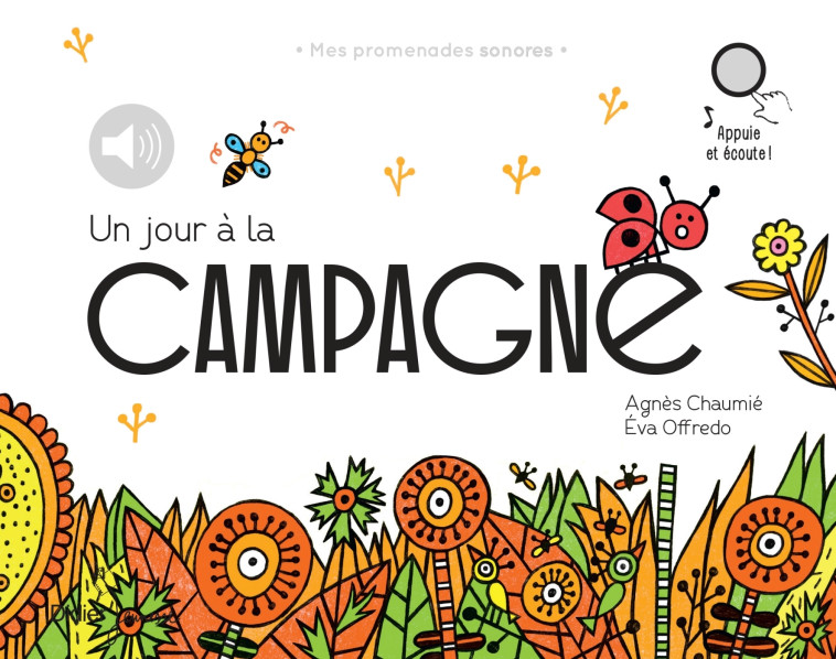 Un jour à la campagne - Agnès CHAUMIÉ, Eva Offredo - DIDIER JEUNESSE