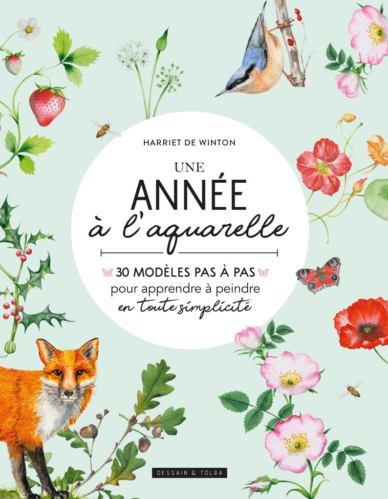 Une année à l'aquarelle - Harriet DE WINTON - DESSAIN TOLRA