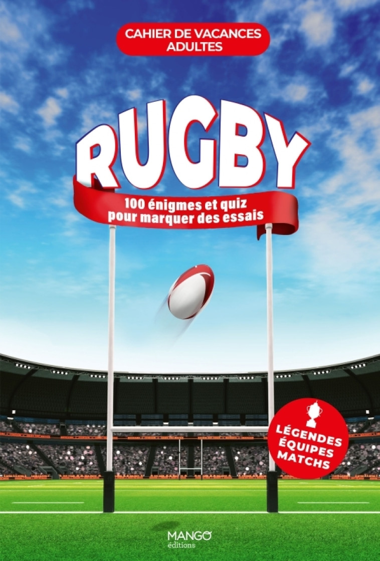 Cahier de vacances adultes - Rugby - Philippe Toinard - MANGO