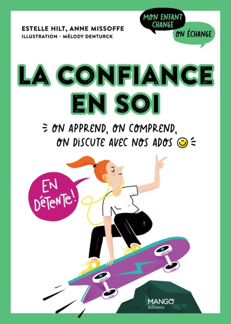 La confiance en soi - Estelle Hilt, Anne Missoffe, Melody Denturck - MANGO