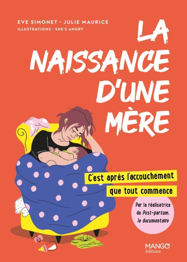 La naissance d'une mère : c'est après l'accouchement que tout commence - Eve Simonet, She Is Angry She Is Angry,  She Is Angry - MANGO