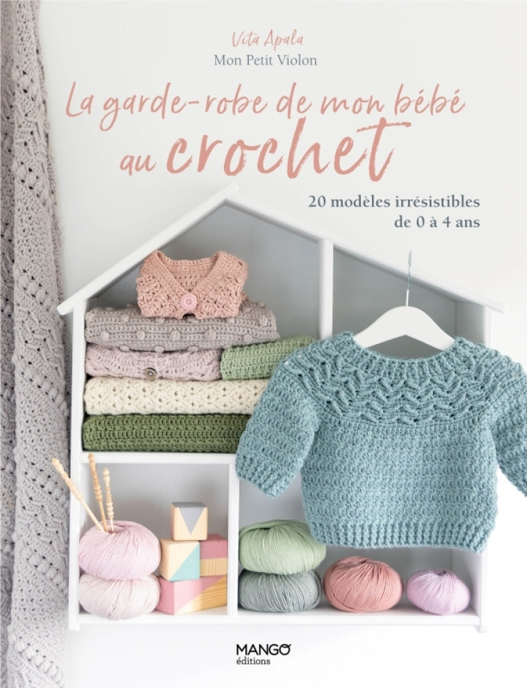 La garde-robe de mon bébé au crochet - Vita Apala - MANGO