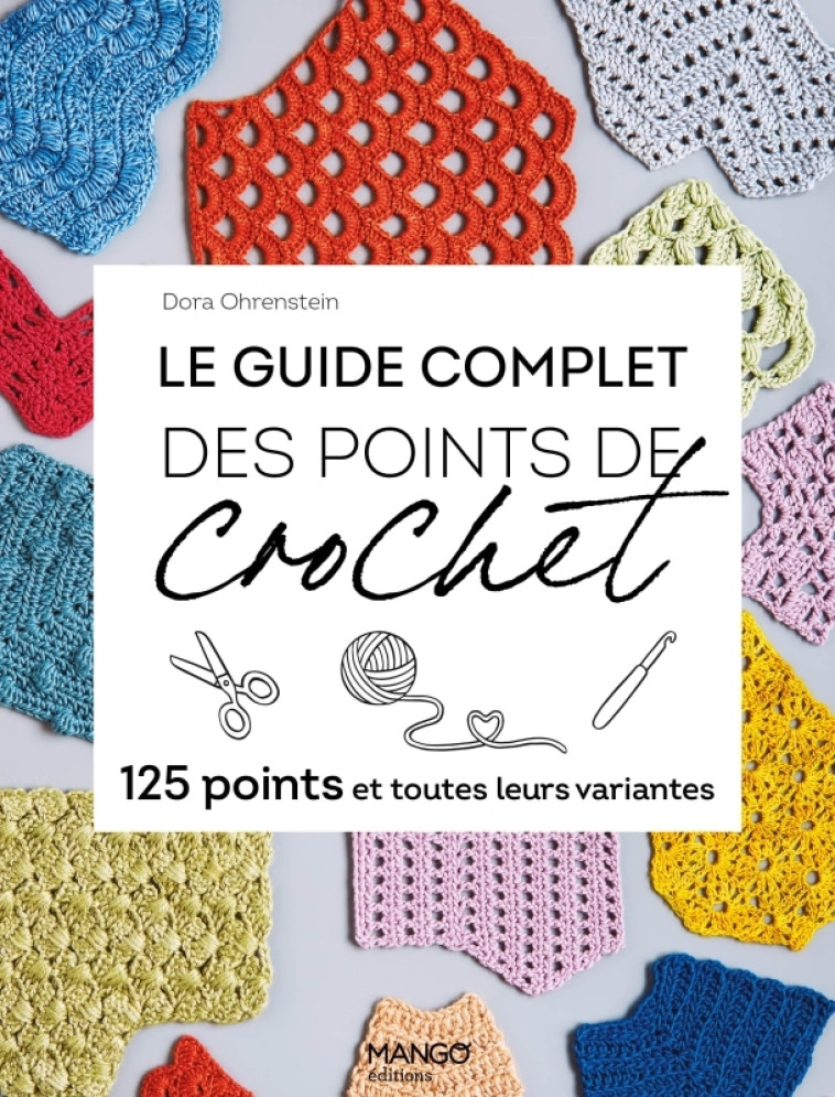 Le guide complet des points de crochet - Delphine Billaut - MANGO