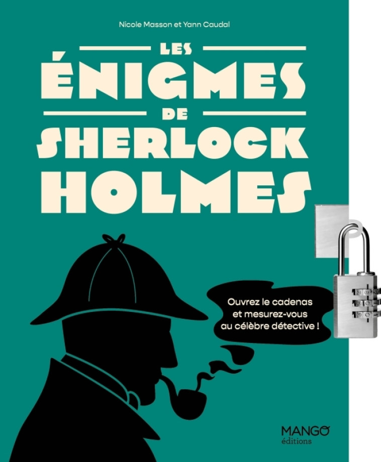 Les énigmes de Sherlock Holmes - Yann Caudal, Nicole Masson - MANGO