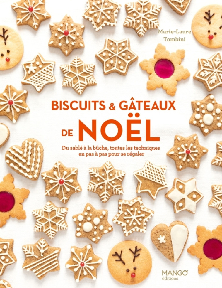 Biscuits et gâteaux de Noël - Marie-Laure Tombini - MANGO