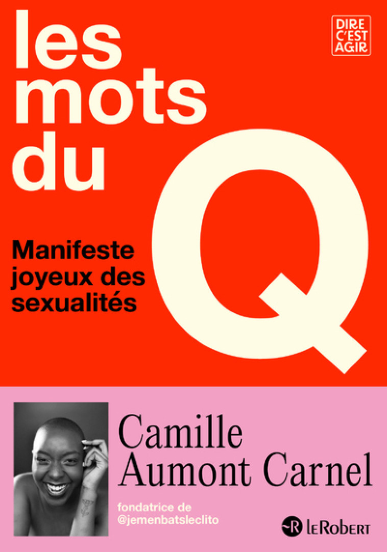 Les mots du Q - Camille Aumont Carnel, Noémie Marignier, Liza Ringot - LE ROBERT