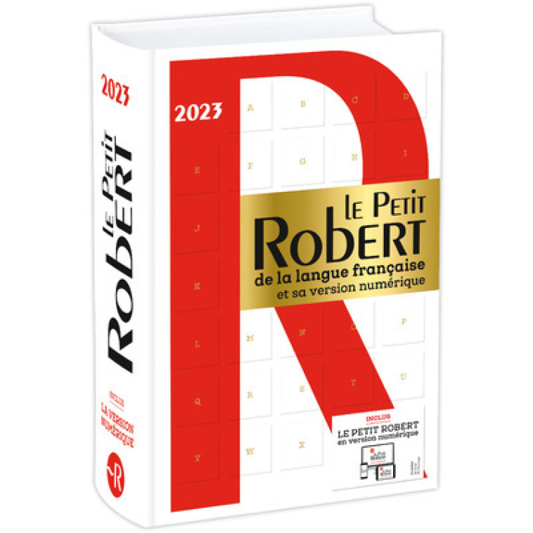 Le Petit Robert de la langue française et sa version numérique - 2023 - Collectif Collectif - LE ROBERT