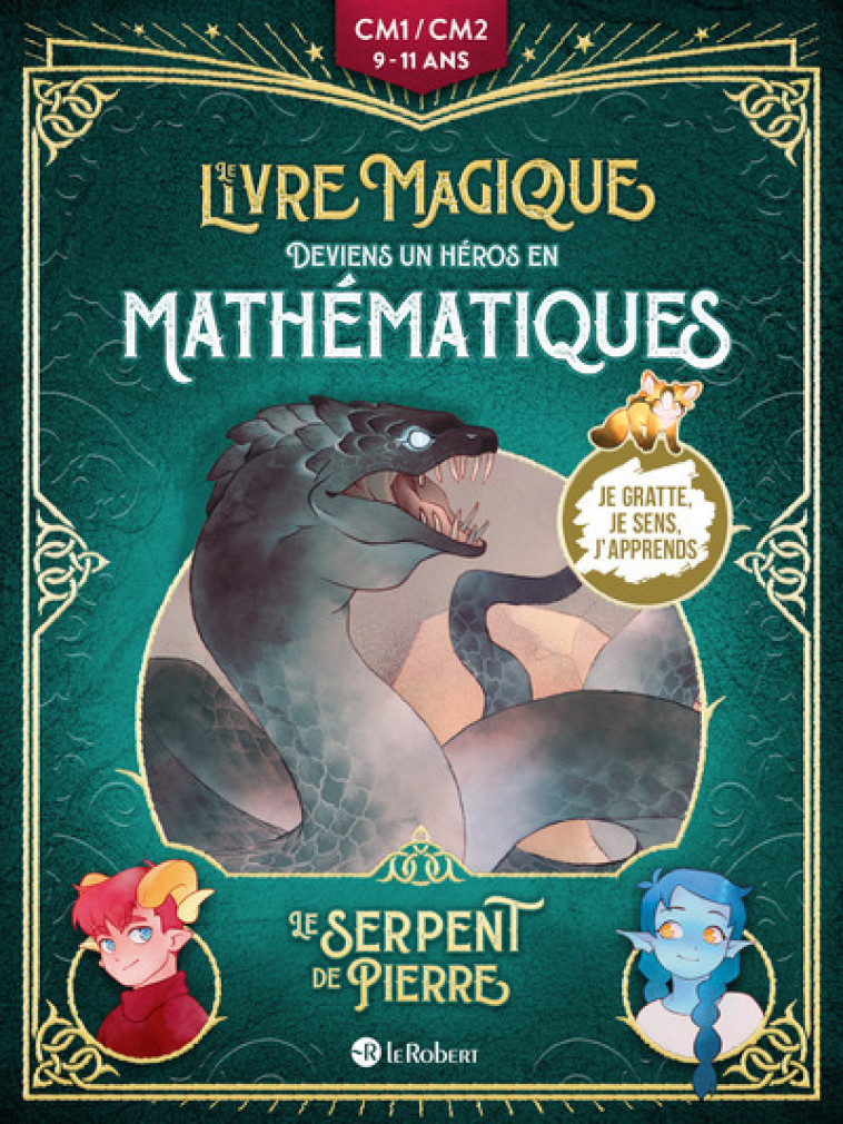 Le serpent de pierre - Deviens un héros en Mathématiques CM1 / CM2 - Camille Salomon, Muriel Guitton, Rozenn Grosjean - LE ROBERT