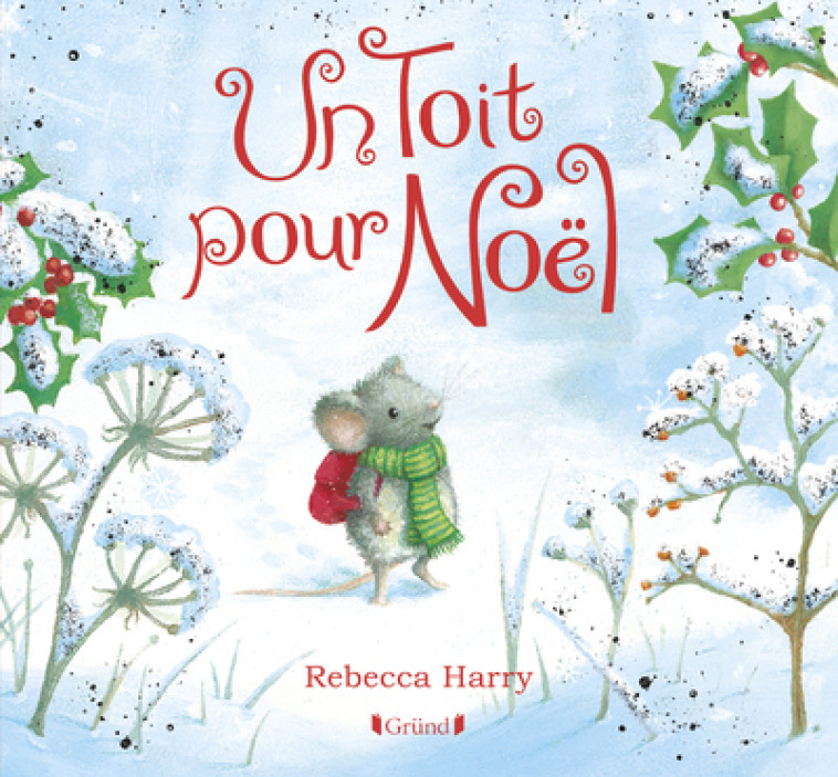 Un toit pour Noël - Rebecca Harry - GRUND