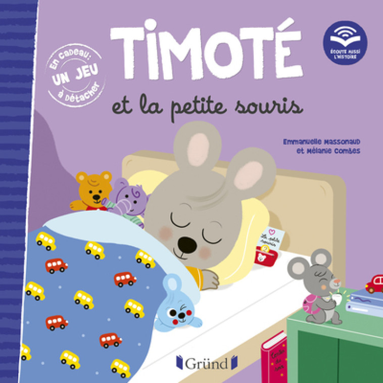 Timoté et la petite souris (Écoute aussi l'histoire) - Emmanuelle Massonaud, Mélanie Combes, Karine Dubuc - GRUND