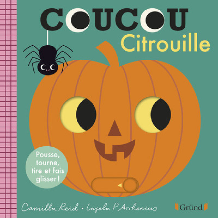 Coucou citrouille - Camilla REID, Ingela P. Arrhenius - GRUND