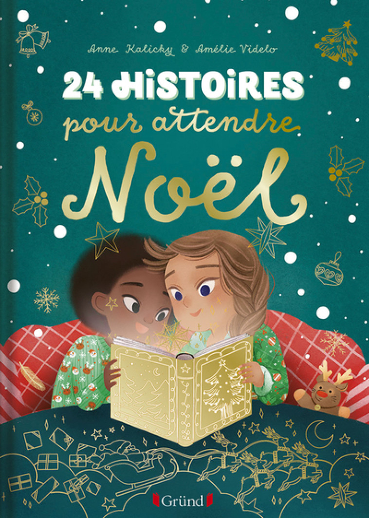 24 histoires pour attendre Noël - Anne Kalicky, Amélie Videlo - GRUND