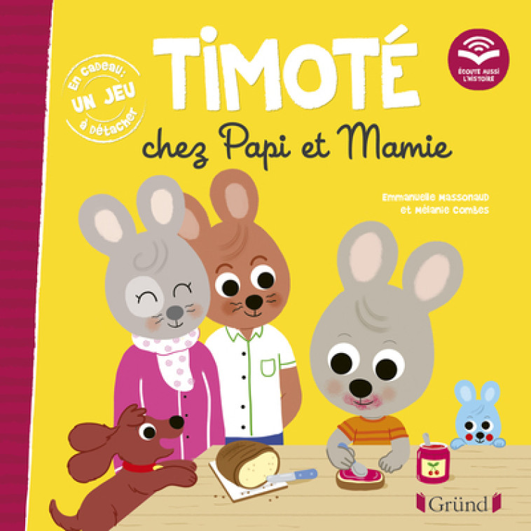 Timoté chez Papi et Mamie - Mélanie Combes, Emmanuelle Massonaud - GRUND