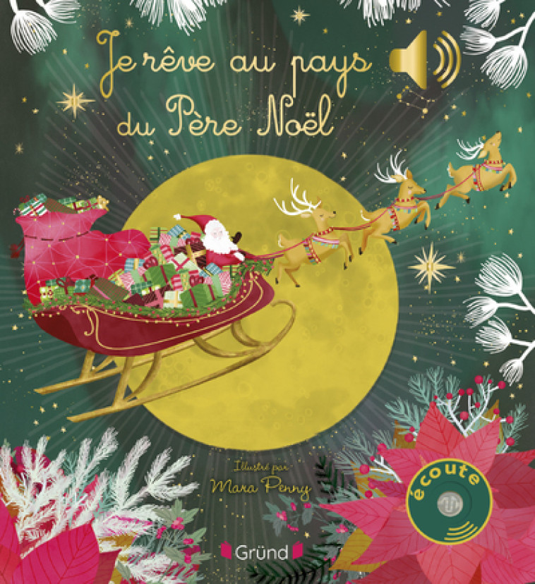 Je rêve au pays du Père Noël - Émilie Collet, Mara Penny - GRUND