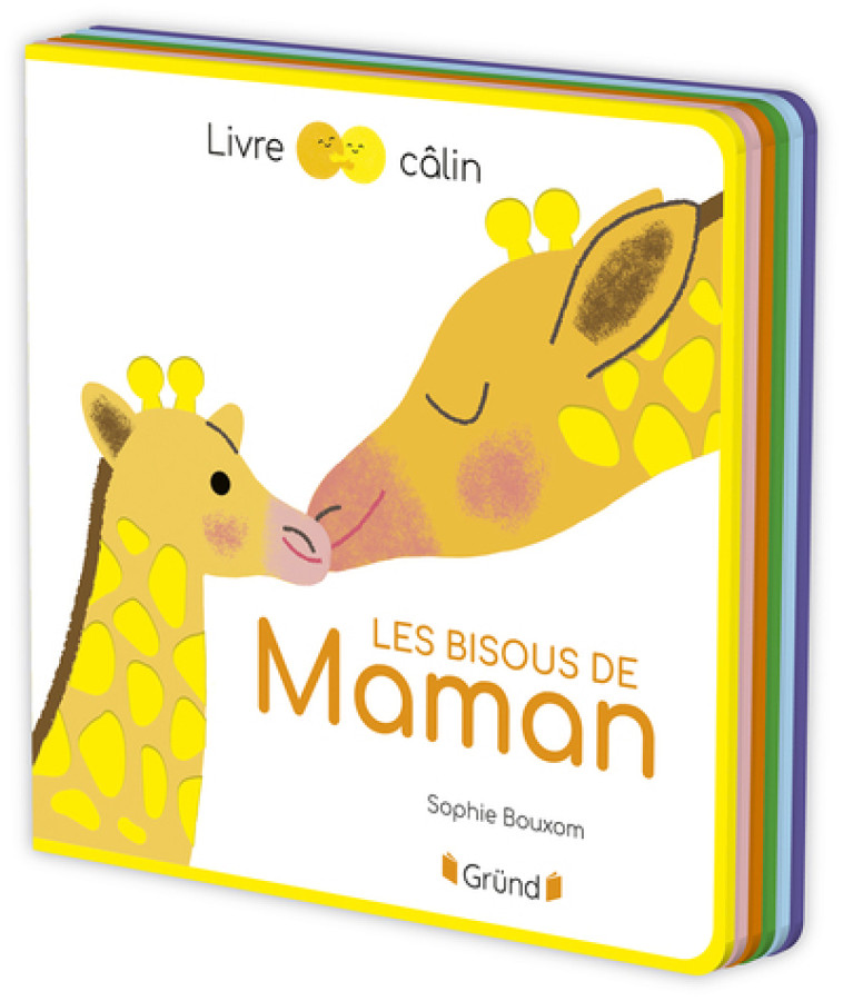 Les bisous de maman - Sophie Bouxom - GRUND