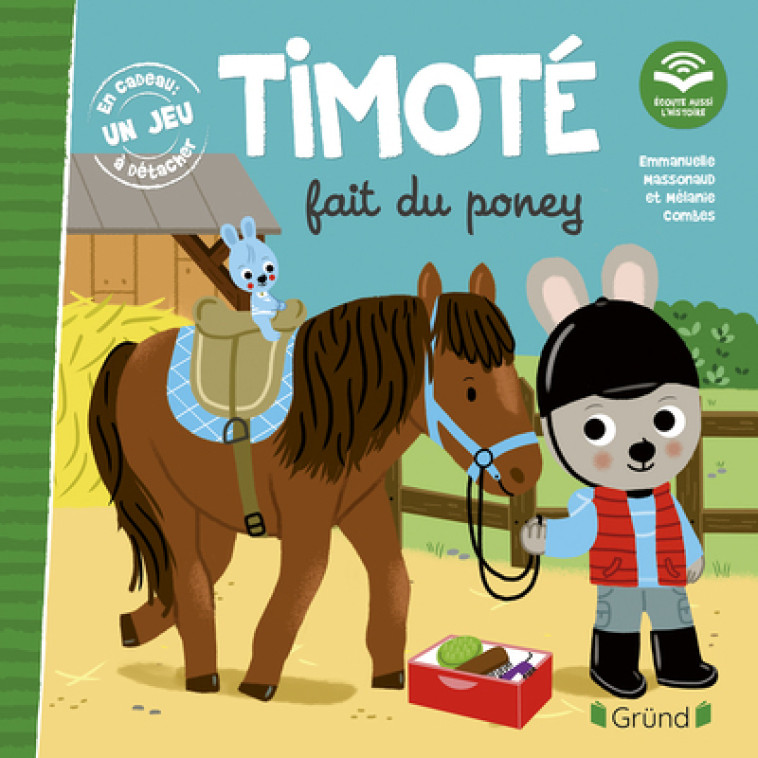 Timoté fait du poney (Écoute aussi l'histoire) - Emmanuelle Massonaud, Mélanie Combes - GRUND