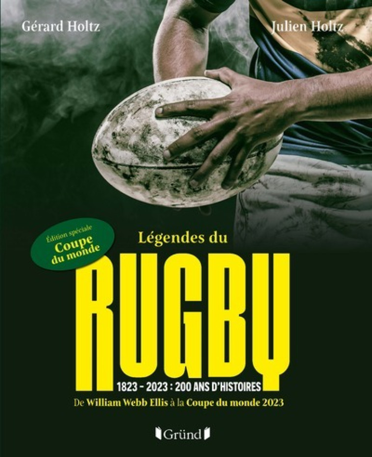 Légendes du Rugby - Gérard Holtz, Julien Holtz - GRUND