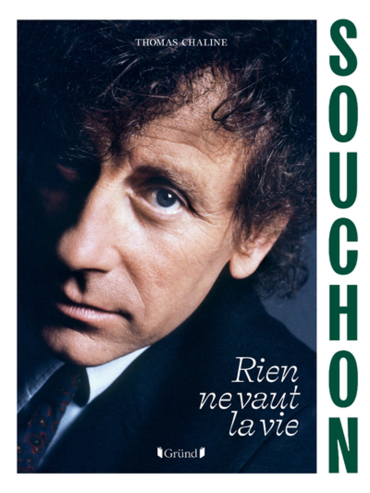 Alain Souchon - Rien ne vaut la vie - Thomas Chaline - GRUND